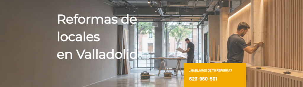 Diseño web para una empresa de reformas en Valladolid: así hicimos la web de Reformas Bairon 6 Página de servicio de reformas de locales en Valladolid, con teléfono de contacto destacado